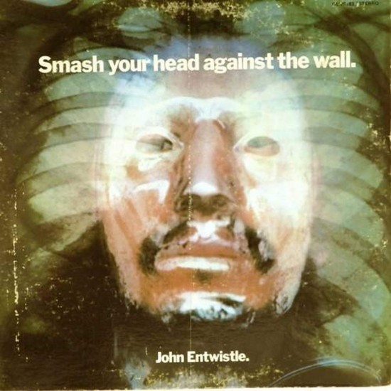 Пластинка John Entwistle Smash your head against the wall